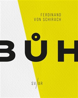 Bůh - Ferdinand von Schirach, Tereza Matějčková (ed.)