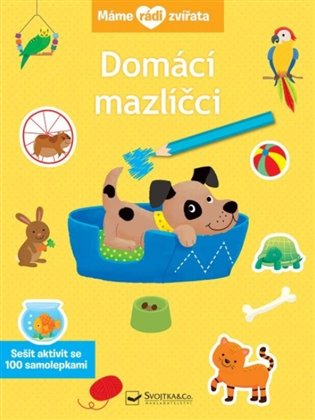Máme rádi zvířata - Domáci mazlíčci - 