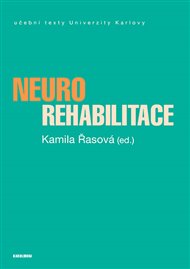 Neurorehabilitace - Kamila Řasová (ed.)