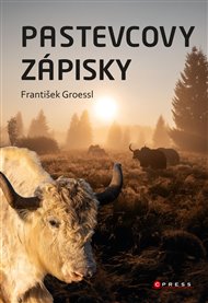 Pastevcovy zápisky - František Groessl