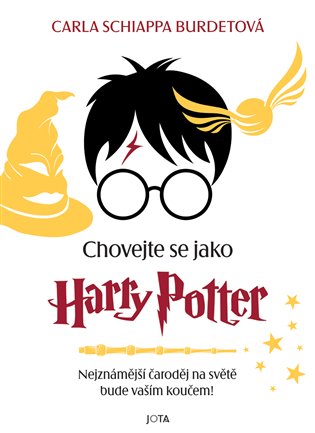 Chovejte se jako Harry Potter - Carla Schiappa Burdetová