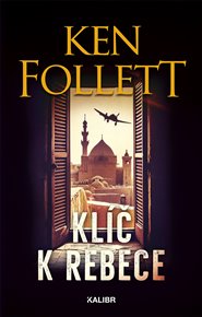 Klíč k Rebece - Ken Follett