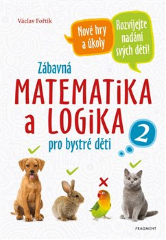Zábavná matematika a logika pro bystré děti 2 koupíte na Kosmas.cz