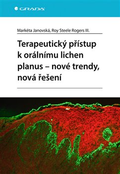 Terapeutický přístup k orálnímu lichen planus - nové trendy, nová řešení koupíte na Kosmas.cz