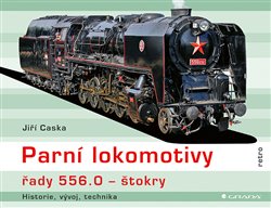 Parní lokomotivy řady 556.0 štokry - historie, vývoj, technika koupíte na Kosmas.cz