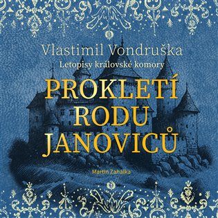 Prokletí rodu Janoviců, mp3 - Vlastimil Vondruška