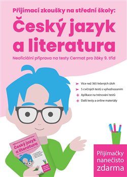 Přijímací zkoušky na střední školy: Český jazyk a literatura, Neoficiální příprava na testy Cermat pro žáky 9. tříd koupíte na Kosmas.cz