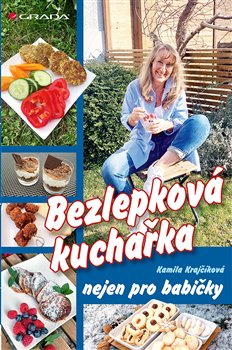 Bezlepková kuchařka nejen pro babičky koupíte na Kosmas.cz