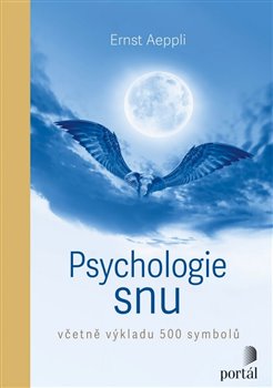 Psychologie snu - Včetně výkladu 500 symbolů koupíte na Kosmas.cz