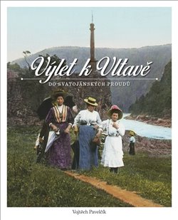 Kniha Výlet k Vltavě do Svatojánských proudů