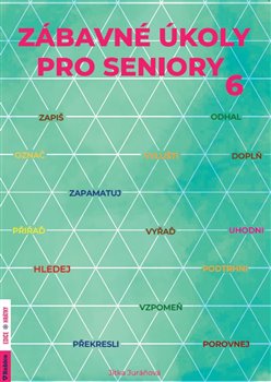 Zábavné úkoly pro seniory 6 koupíte na Kosmas.cz