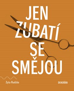 Kniha Jen zubatí se smějou