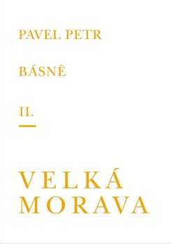Básně II. / Velká Morava koupíte na Kosmas.cz