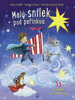 Kniha Malý snílek pod peřinkou – 33 pohádek pro sladké sny