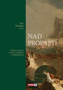 Nad propastí - Česko a Západ v boji o svobodu a demokracii koupíte na Kosmas.cz