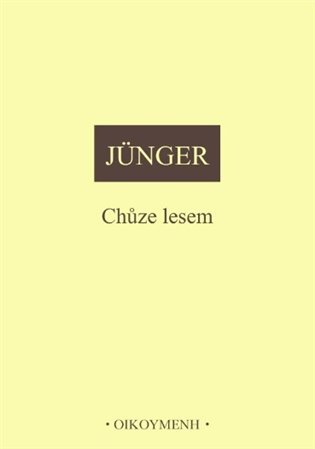 Chůze lesem - Ernst Jünger