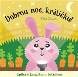 Dobrou noc, králíčku! Kniha s kouzelnou baterkou koupíte na Kosmas.cz