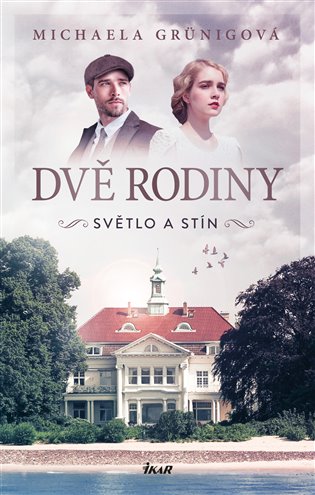 Dvě rodiny: Světlo a stín - Michaela Grünigová