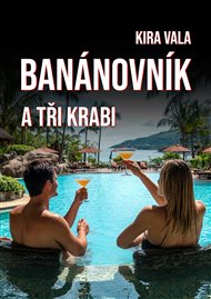Banánovník a Tři krabi - Kira Vala