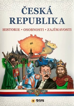 Česká republika - Historie - Osobnosti - Zajímavosti - 
