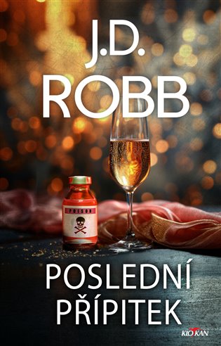 Poslední přípitek - J. D. Robb, Nora Roberts