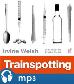 Trainspotting - Irvine Welsh
