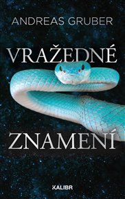 Vražedné znamení - Andreas Gruber