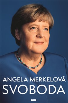 Svoboda: Paměti 1954-2021 - Angela Merkelová