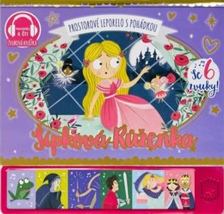 Šípková Růženka - prostorové leporelo s pohádkou se 6 zvuky - 