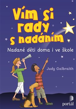 Vím si rady s nadáním - Nadané děti doma i ve škole koupíte na Kosmas.cz