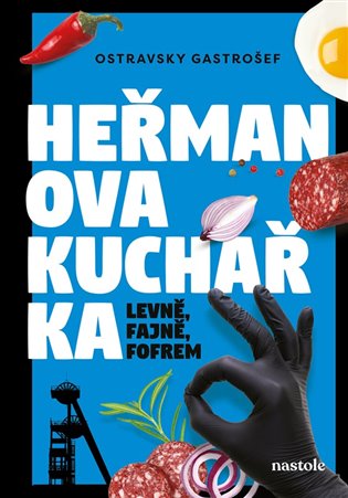Kniha Heřmanova kuchařka - levně, fajně, fofrem