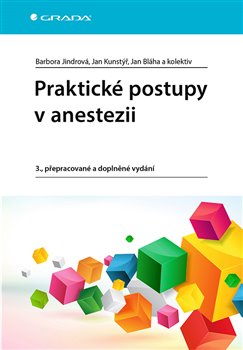 Praktické postupy v anestezii, 3. vydání koupíte na Kosmas.cz