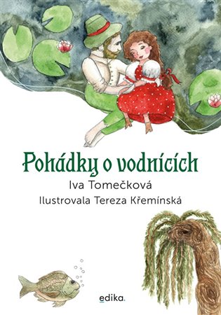 Pohádky o vodnících - Iva Tomečková