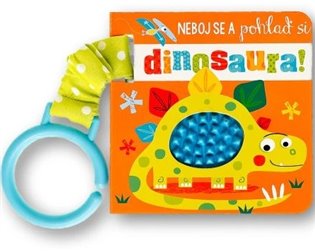 Neboj se a pohlaď si dinosaura!