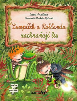 Lumpíček a Rošťanda zachraňují les koupíte na Kosmas.cz