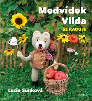 Medvídek Vilda se raduje - Eva Bavorová, Lucie Sunková