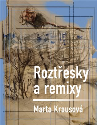 ROZTŘESKY A REMIXY