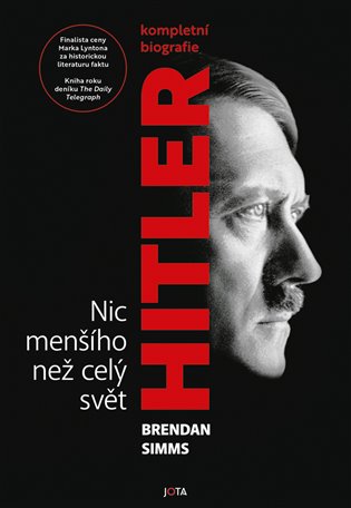 Hitler. Nic menšího než celý svět - Brendan Simms