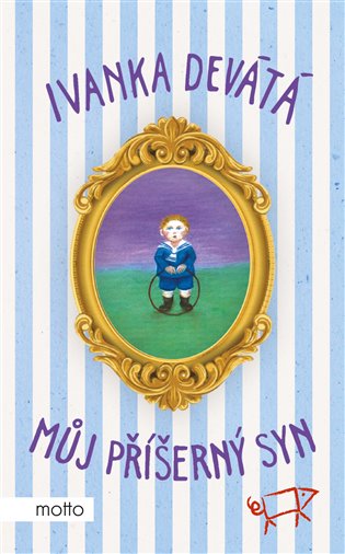 Můj příšerný syn - Ivanka Devátá, Marie Formáčková