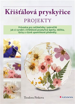 Křišťálová pryskyřice: Projekty - Teodora Petkova