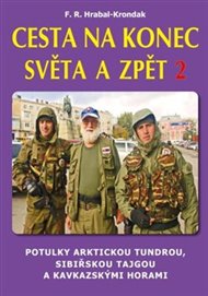 Cesta na konec světa a zpět 2: Proti proudu Obu a Irtyše a potulka Omskou gubernií - F.R. Hrabal-Krondak