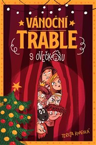 Vánoční trable s ovečkou - Tereza Kopecká, Tereza Kopecká