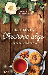 Tajemství Ořechové aleje - Heather Webberová