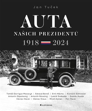 Auta našich prezidentů: 1918-2024 - Jan Tuček