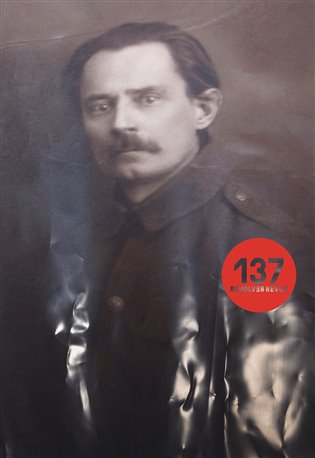 Revolver Revue 137: Ladislav Klíma, Brázdův Astronaut + samostatně neprodejná příloha: Jindřich Pokorný (1927–2014) / A zmizel zas do své pracovny - 