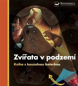 Kniha Zvířata v podzemí - Kniha s kouzelnou baterkou