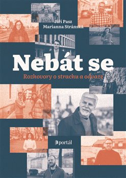 Kniha Nebát se - Rozhovory o strachu a odvaze