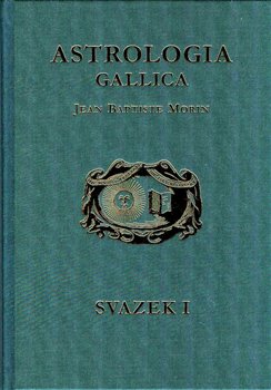 Astrologia Gallica aneb Francouzská astrologie 1 + 2 koupíte na Kosmas.cz