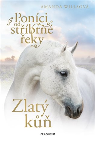 Poníci od stříbrné řeky 7 - Zlatý kůň koupíte na Kosmas.cz