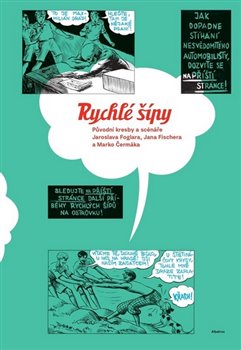 Rychlé šípy: Původní kresby a scénáře Jaroslava Foglara, Jana Fischera a Marko Čermáka. Původní kresby, skici, scénáře koupíte na Kosmas.cz